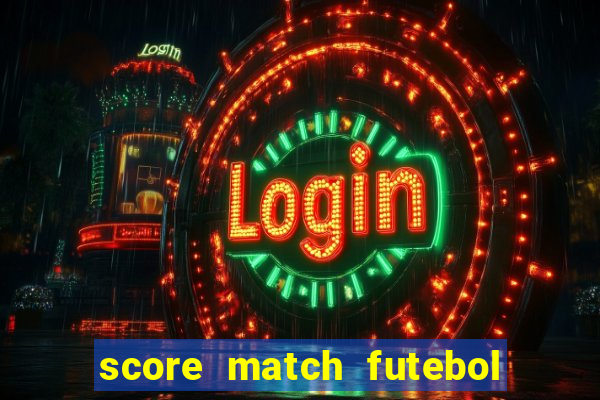 score match futebol pvp dinheiro infinito